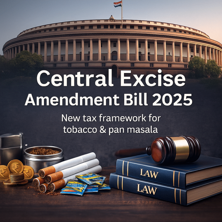 Central Excise Amendment Bill 2025 to Reform Tax Structure