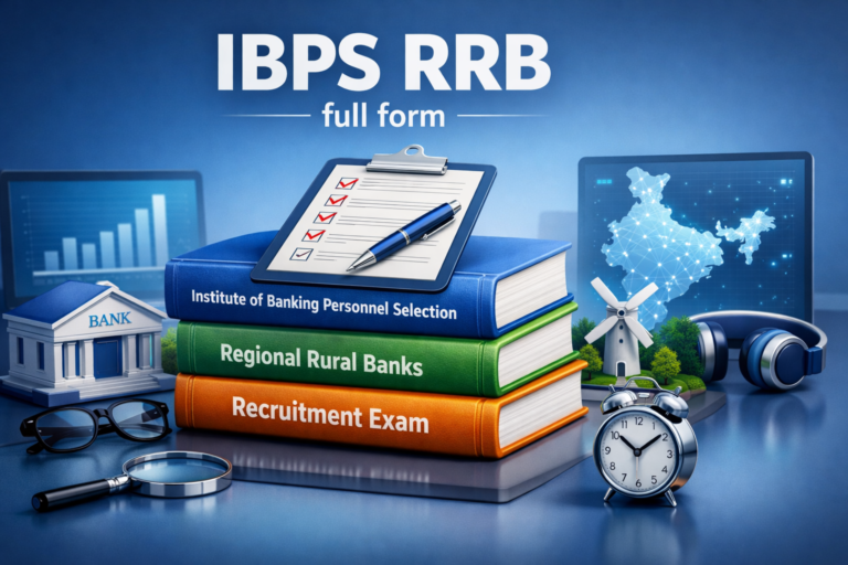 IBPS RRB Full Form - Institute of Banking Personnel: Complete Guide