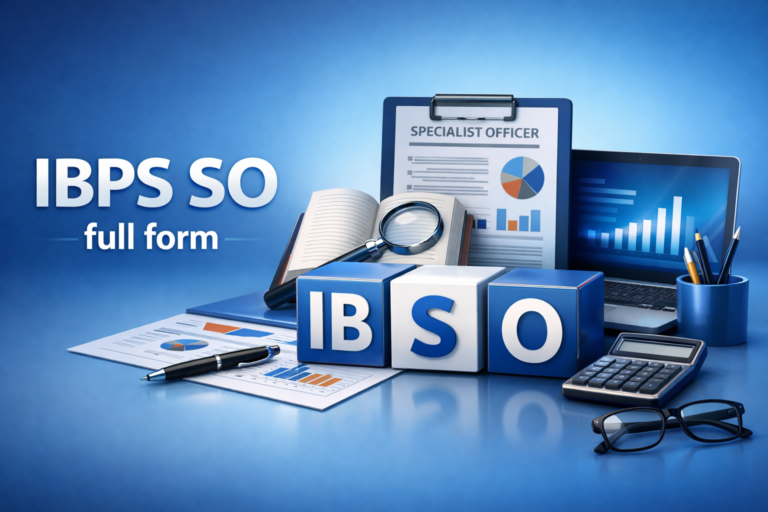 IBPS SO Full Form - Specialist Officer: Complete Guide